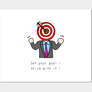 Set your goal ! Stick with it ! Posters and Art